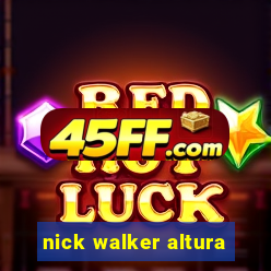 nick walker altura
